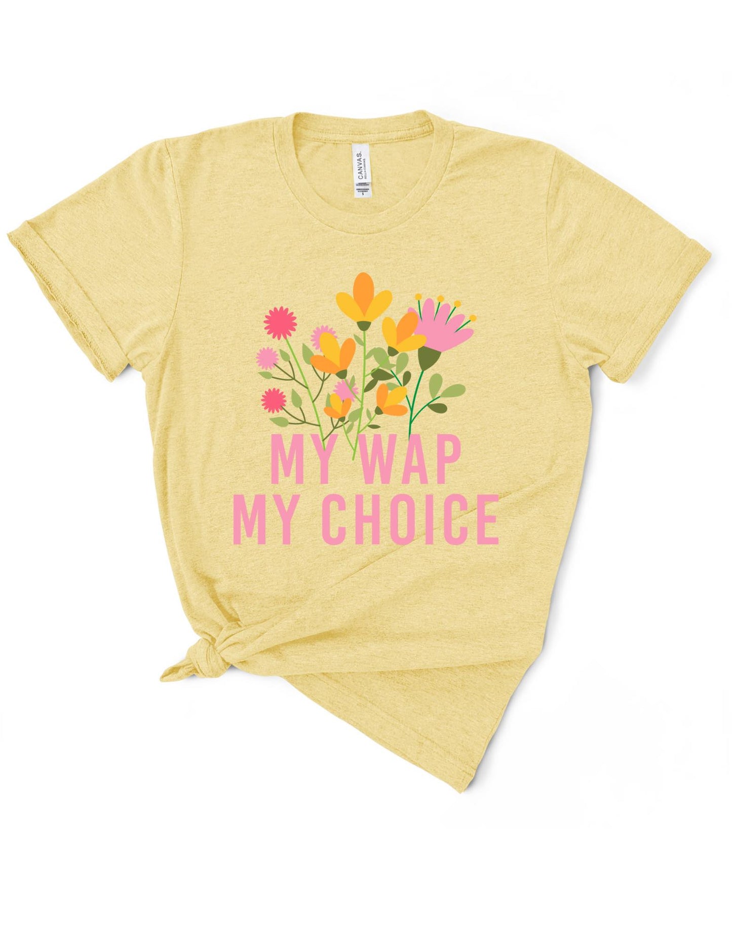 My WAP My Choice Tee