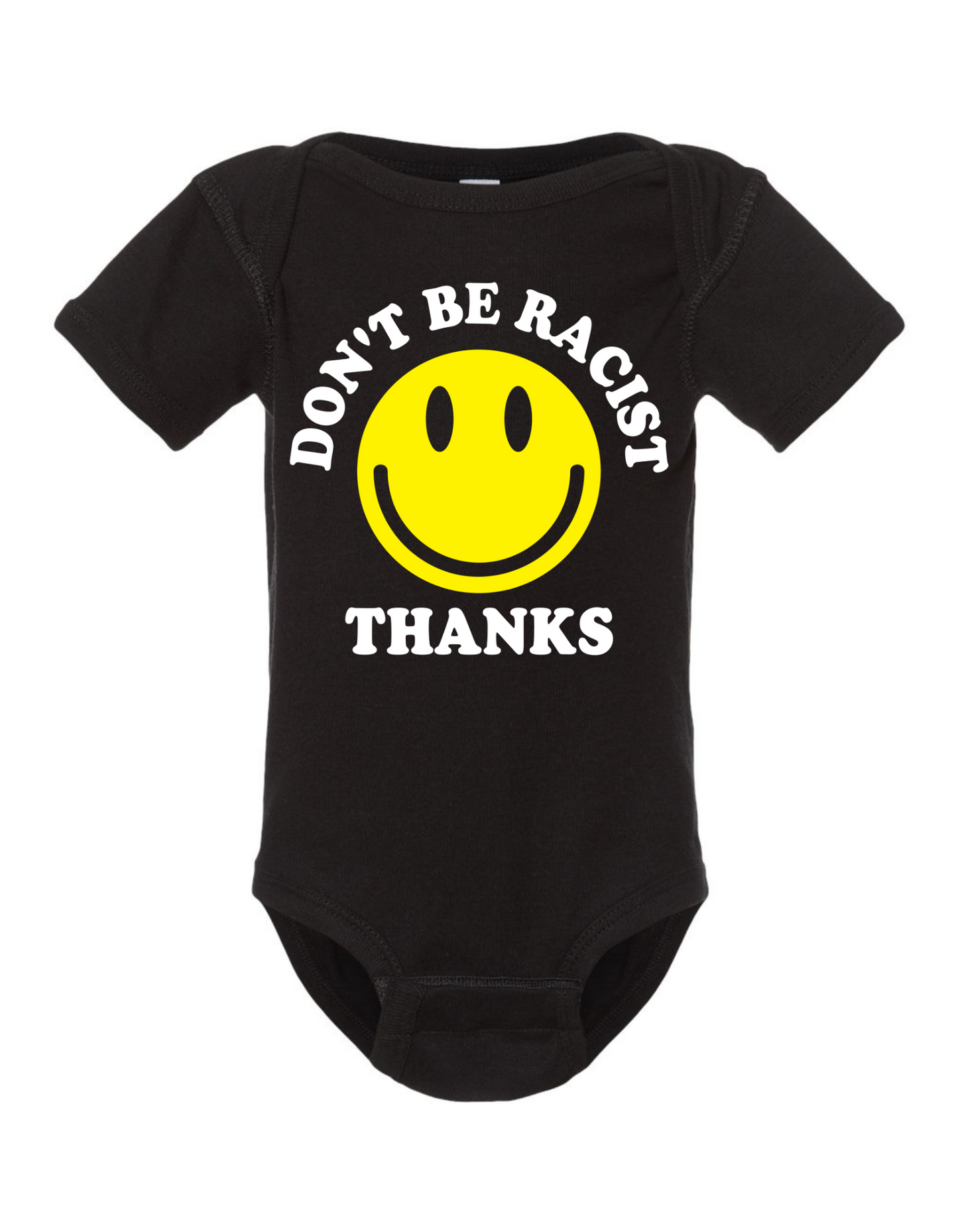 Don't Be Racist Onesie