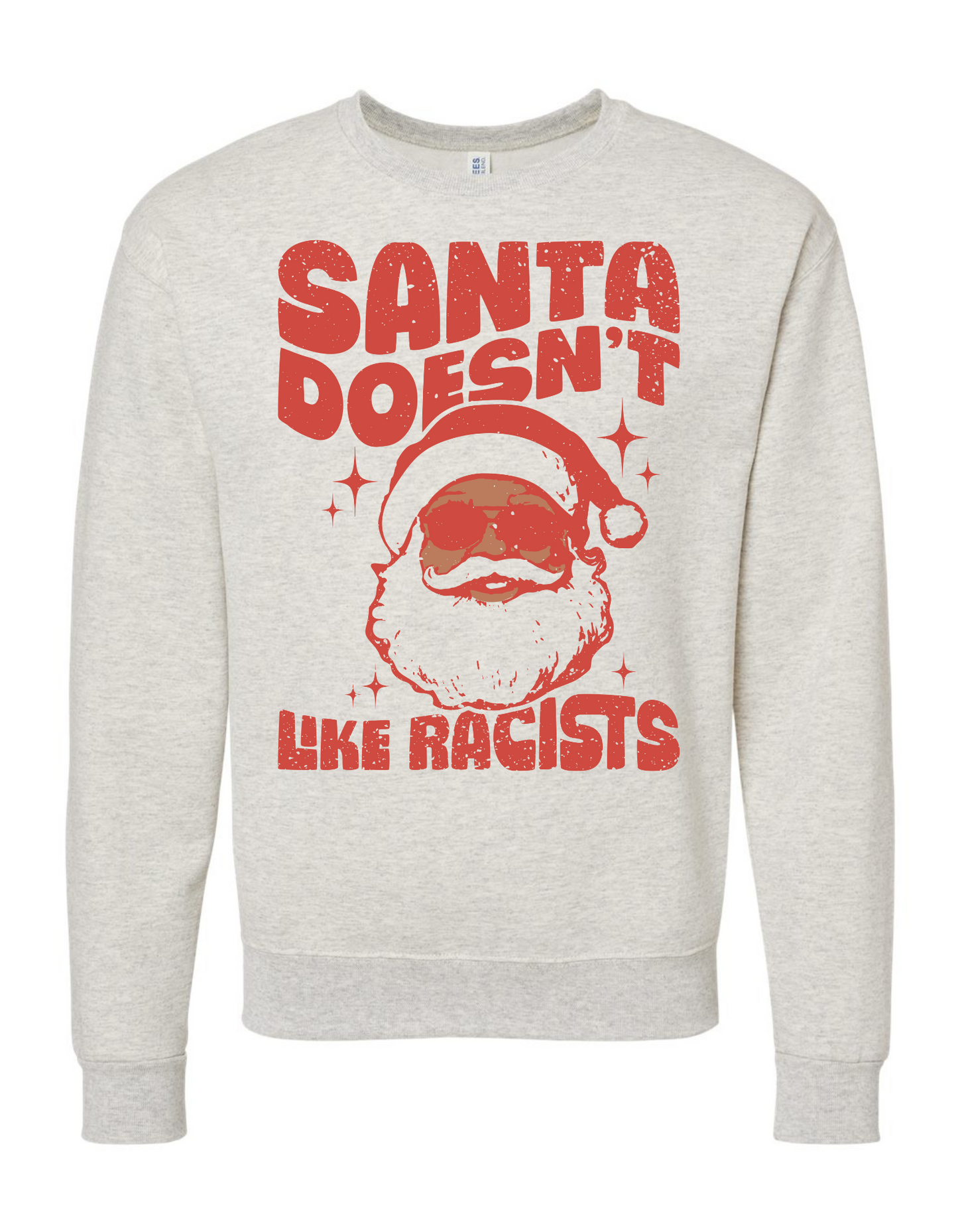 Santa Doesn't Like Racists Crew