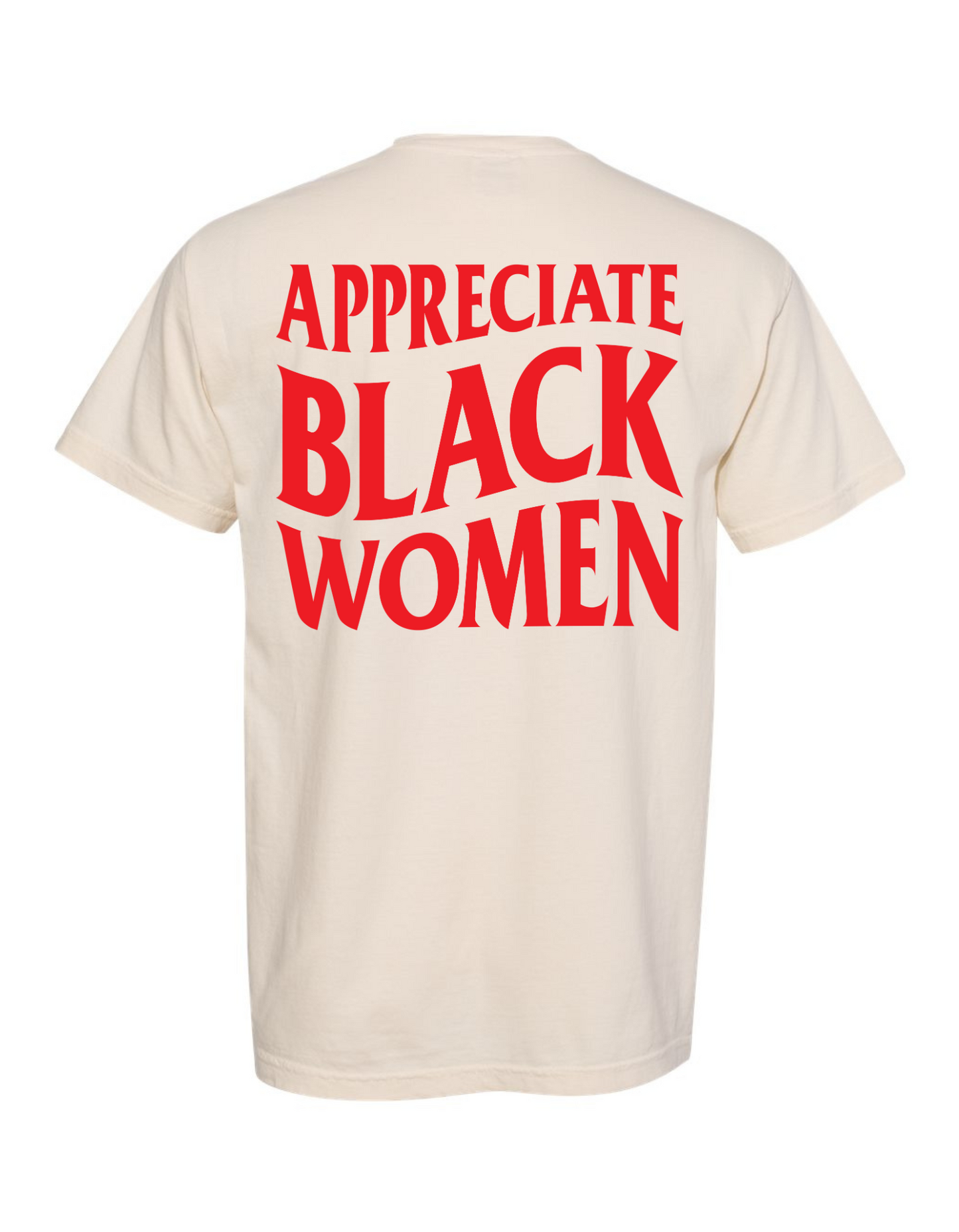 Appreciate Black Women Tee