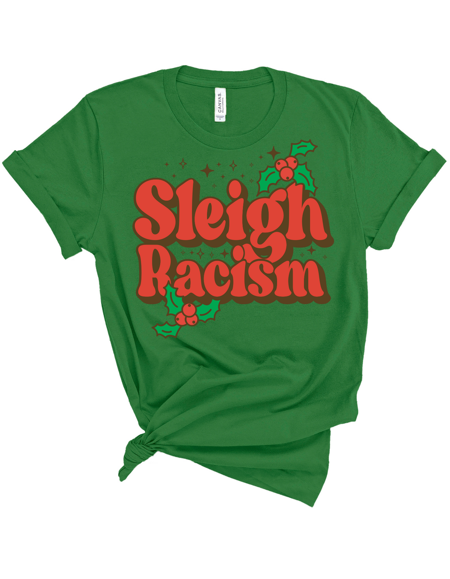 Sleigh Racism Tee
