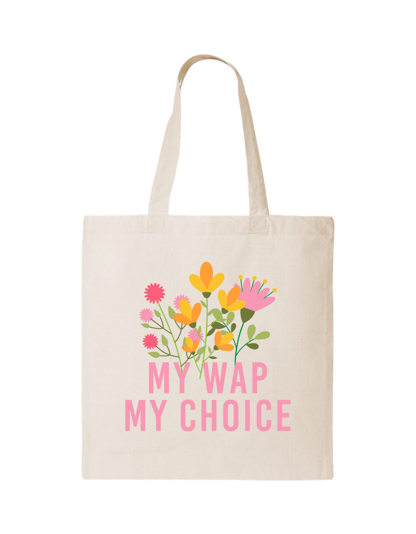 My WAP My Choice Tote