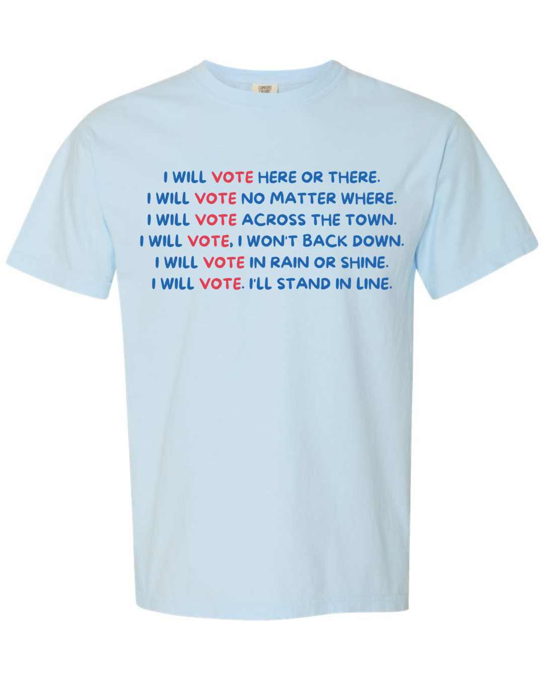 I Will Vote Tee