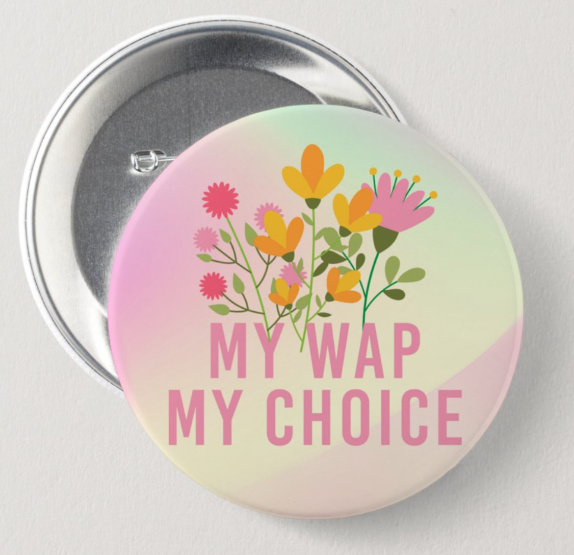My WAP My Choice Button