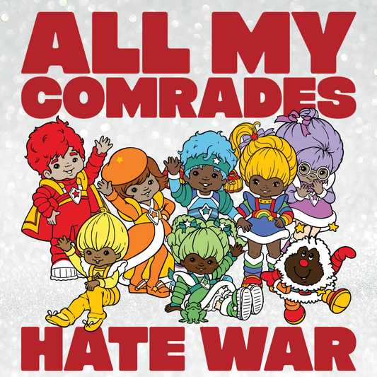 Comrades Hate War Sticker
