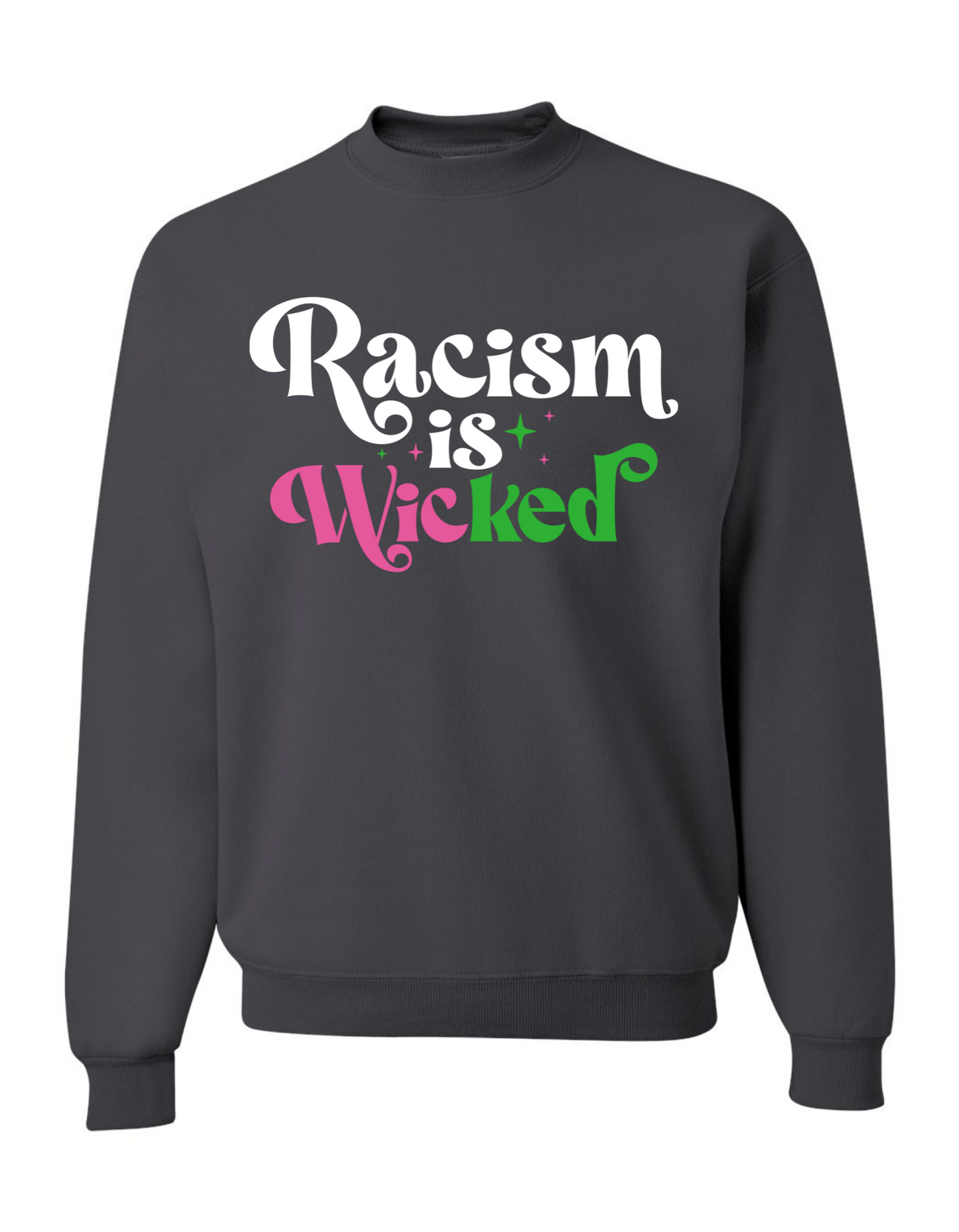 Racism Is Wicked Crew