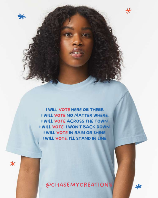 I Will Vote Tee