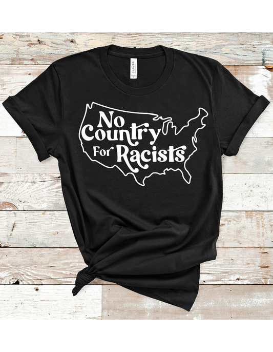 No Country for Racists Tee