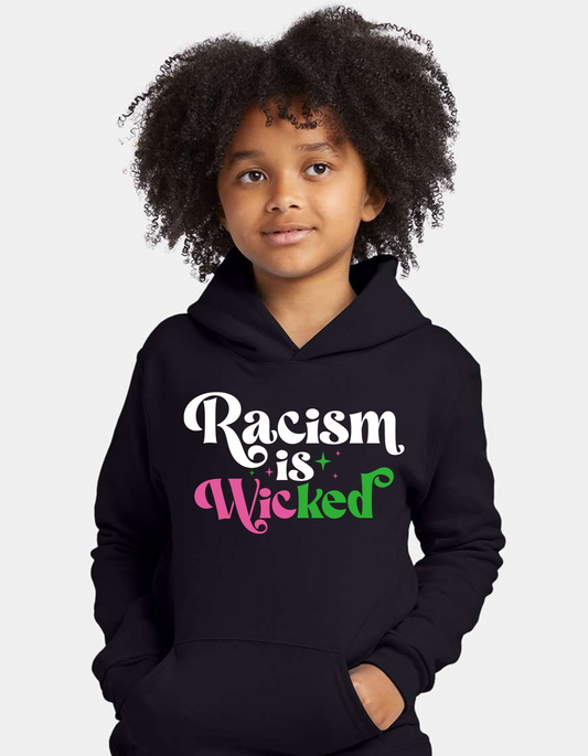 Racism Is Wicked Hoodie (Youth)
